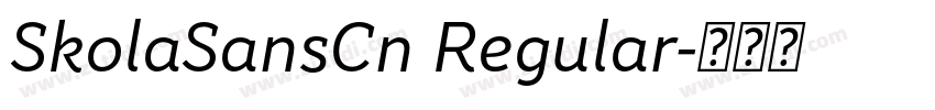 SkolaSansCn Regular字体转换
